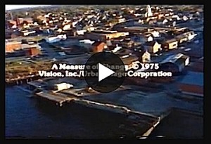 Measure of Change-video about Newburyport's Urban Renewal